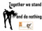Together We Stand..and Do Nothing..