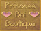 Princess Boi Boutique Princess Boi Boutique