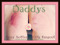 ** Daddy's Rosy Bottom Bayou ** ** Daddy's Rosy Bottom Bayou **
