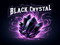 Black Crystal Shores BARE Black Crystal Shores BARE