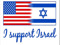 I SUPPORT ISRAEL ** (ONE YEAR anniversery)** 
