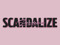 SCANDALIZE MainStore SCANDALIZE MainStore
