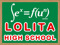 LOLITA High School