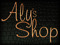 * Aly's Shop*