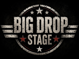 The Big Drop Stage