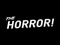 The Horror! Shop The Horror! Shop