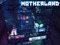 MOTHERLAND // Social Hangout + Sandbox MOTHERLAND // Social Hangout + Sandbox