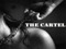 THE CARTEL Experience THE CARTEL Experience
