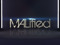 *MALified*