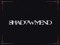 + SHADOWMEND + + SHADOWMEND +