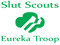 Slut Scouts of Eureka Troop 69