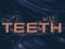 TEETH SL