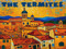 The Termites