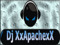 Dj XxApachexX