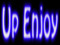 ***UP ENJOY***