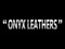 Onyx Leather Fashion Design Onyx Leather Fashion Design