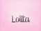  <3 Lolita