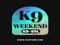 K9 Weekend Team