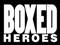 BOXED HEROES BOXED HEROES