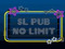 $$ SL PUB NO LIMIT $$ $$ SL PUB NO LIMIT $$