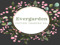 Evergarden Potted Trading Co. Evergarden Potted Trading Co.