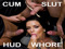 Cum Slut HUD Whore Cum Slut HUD Whore