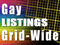 *GAY LISTINGS GRID-WIDE* *GAY LISTINGS GRID-WIDE*