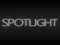 :: SPOTLIGHT :: :: SPOTLIGHT ::