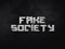 Fake Society VIP Fake Society VIP