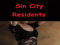 Sin City Resident Group Sin City Resident Group