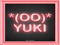 *(OO)*YUKI