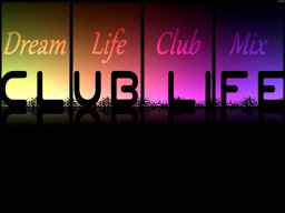 ~ Dream Life Club ~