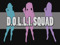 D.O.L.L.I. Squad