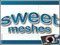Sweet Meshes