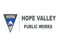 Hope Valley Public Works Department