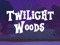 Twilight Woods sandbox Twilight Woods sandbox