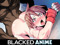 BLACKED Anime 2: Gooning Boogaloo