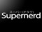 [ Supernerd ]