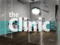 ~The Clinic~
