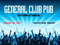 +++GeNeRaL CLUB pUB+++