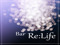 1] Re:Life