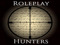 Roleplay Hunters
