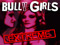 :+ BULLY GIRLS EXTREME +: