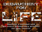 Debauchery for Life!