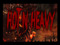 Hot N Heavy