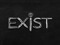 *exist*