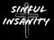 *Sinful Insanity* *Sinful Insanity*