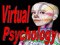 Virtual Psychology Virtual Psychology