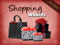 ~~Shopping Whores~~
