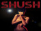 Shush! Shush!